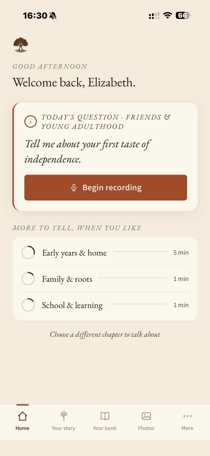 The Penmora app open at Home: a greeting by name, today's question - Tell me about your first taste of independence - with a Begin recording button, and below it the chapters already begun with the minutes recorded in each.